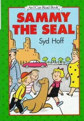 Sammy the seal - story and pictures by Syd Hoff book cover