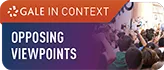 Gale In Context Opposing Viewpoints banner